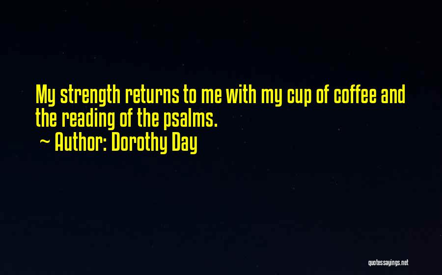 Coffee Cup Quotes By Dorothy Day