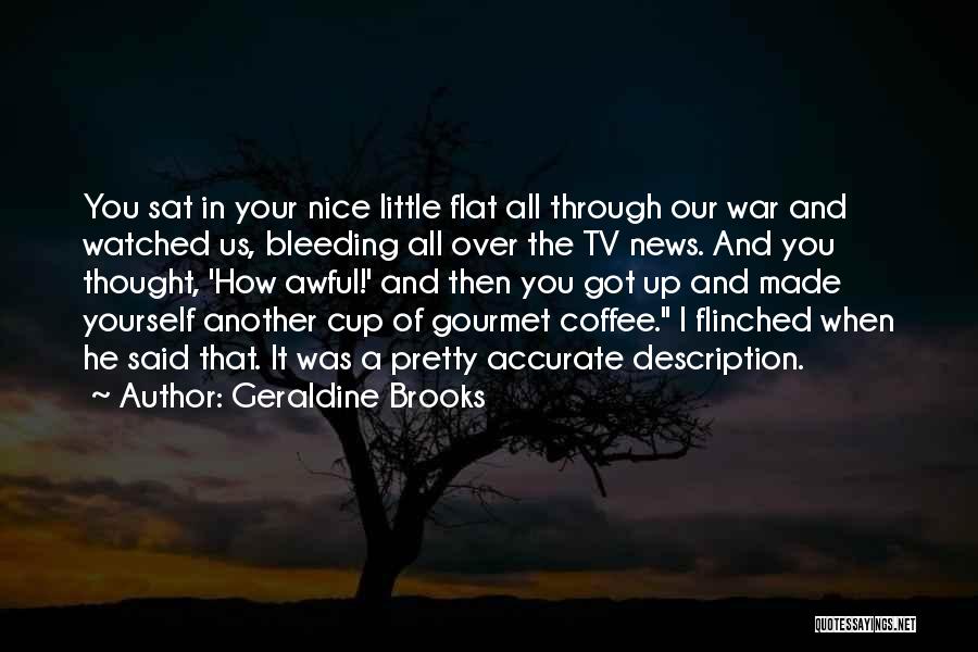 Coffee Cup Quotes By Geraldine Brooks