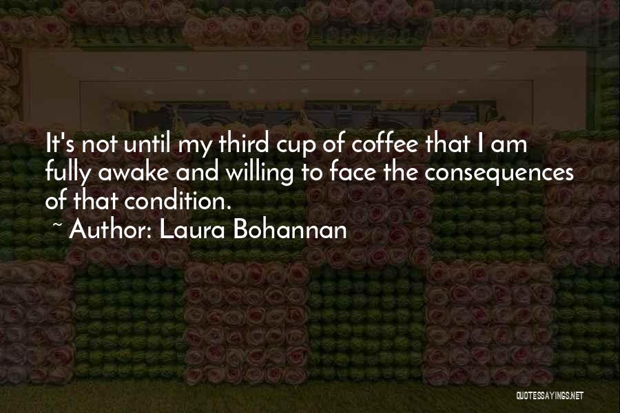 Coffee Cup Quotes By Laura Bohannan