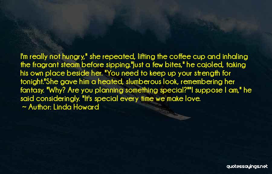 Coffee Cup Quotes By Linda Howard