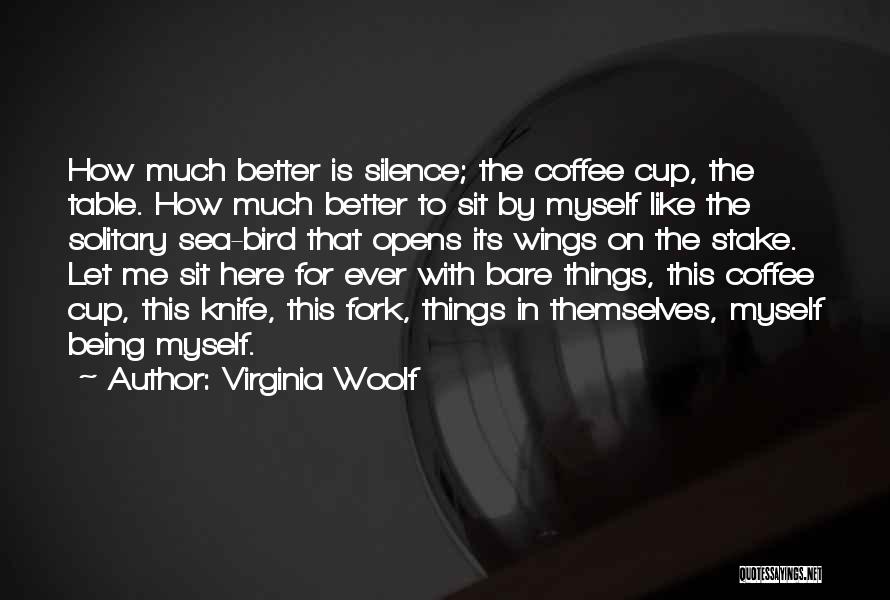 Coffee Cup Quotes By Virginia Woolf