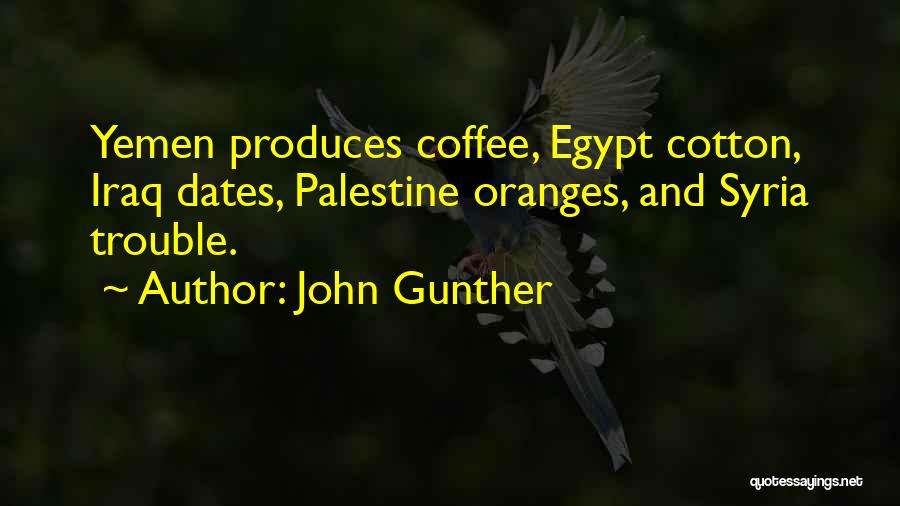 Coffee Dates Quotes By John Gunther