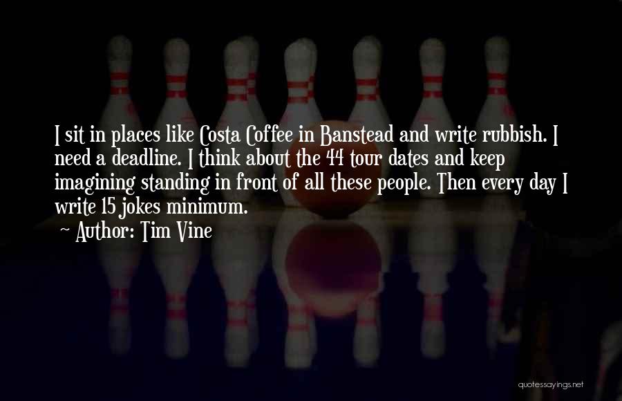 Coffee Dates Quotes By Tim Vine