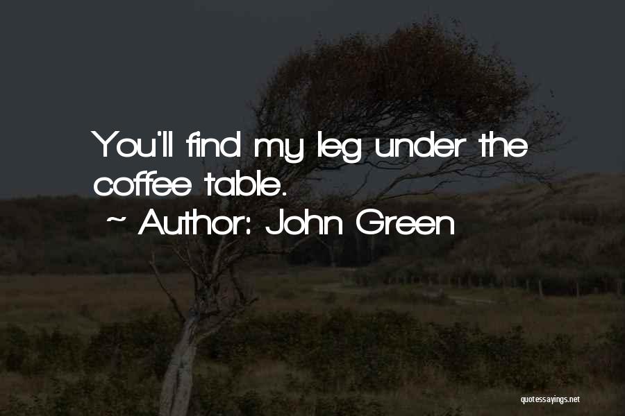 Coffee Funny Quotes By John Green