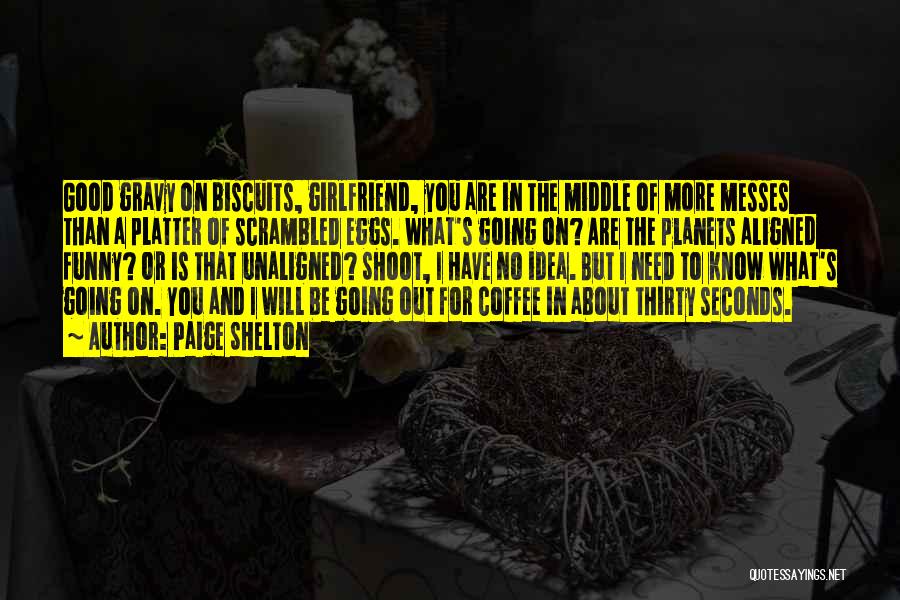 Coffee Funny Quotes By Paige Shelton