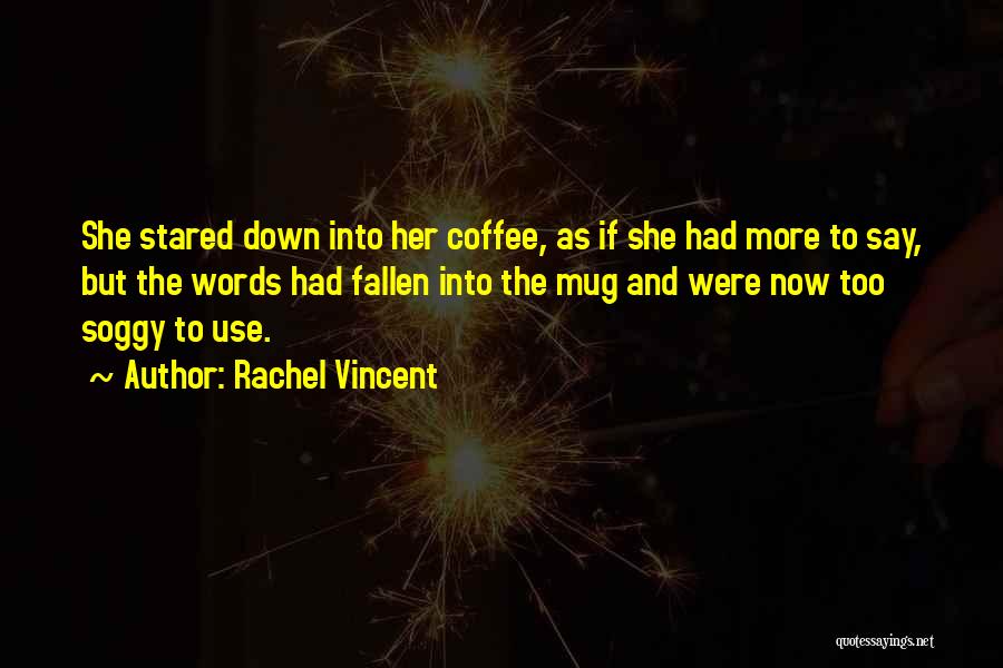 Coffee Funny Quotes By Rachel Vincent
