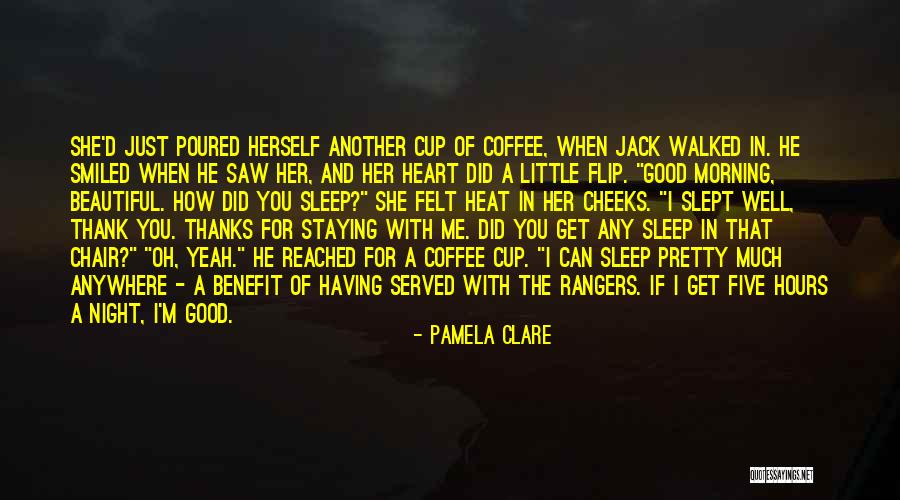 Coffee Good Morning Quotes By Pamela Clare