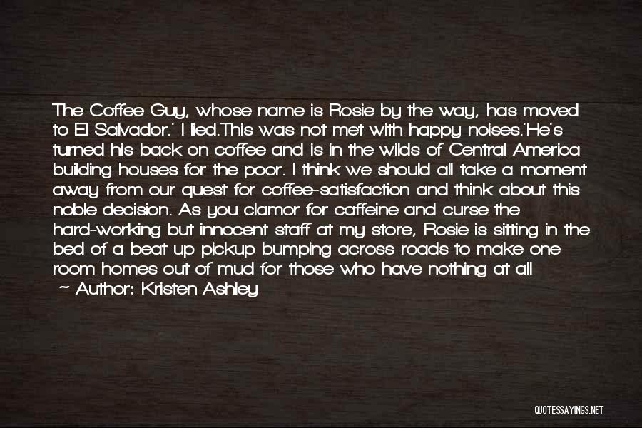 Coffee Houses Quotes By Kristen Ashley
