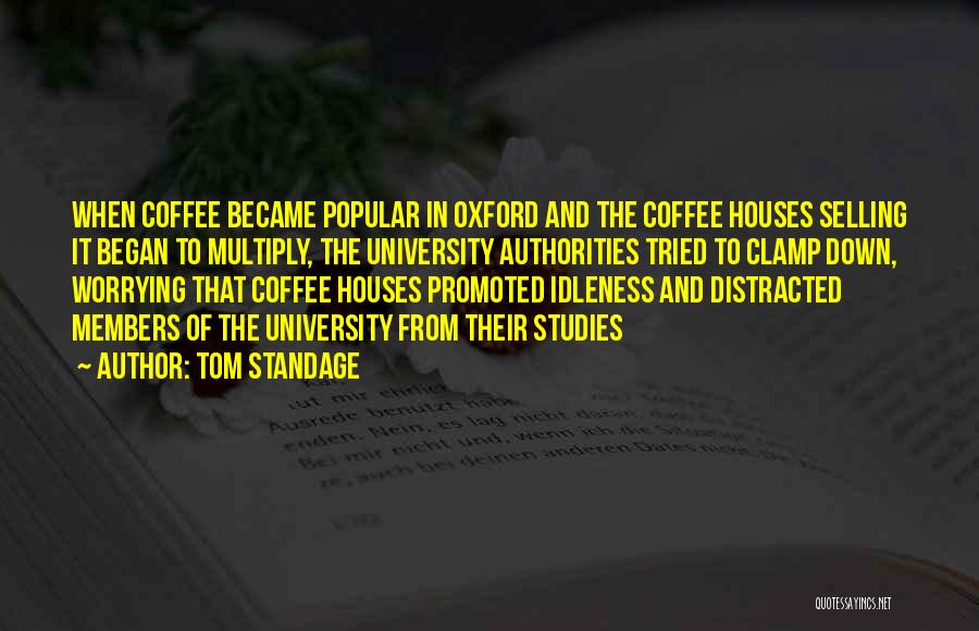 Coffee Houses Quotes By Tom Standage
