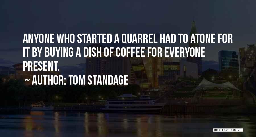 Coffee Houses Quotes By Tom Standage