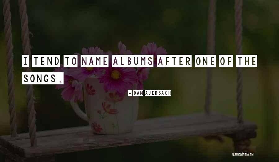 Coffee Houses Westport Quotes By Dan Auerbach Coffee Houses Westport Quotes By Dan Auerbach