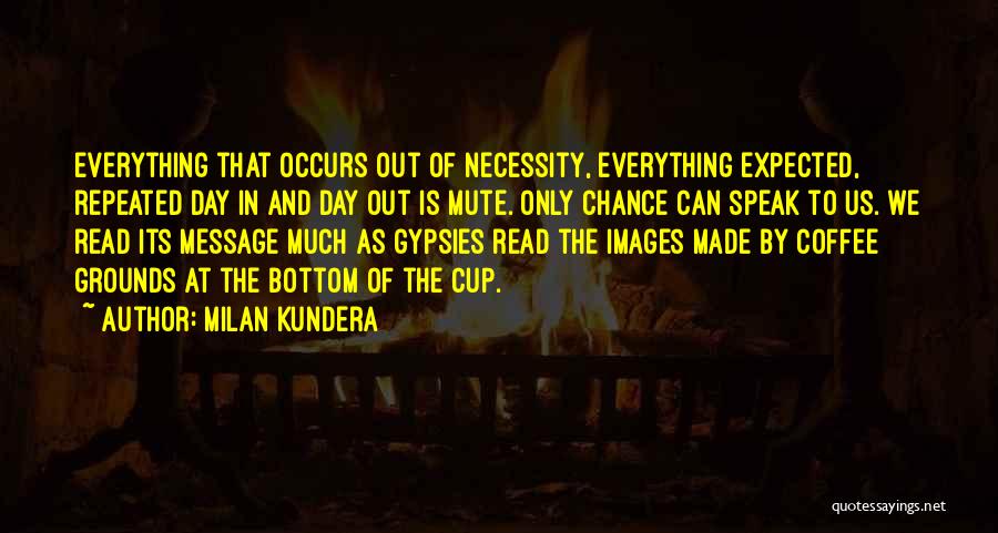 Coffee Images And Quotes By Milan Kundera