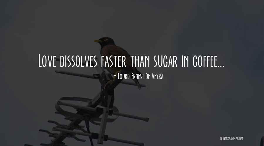 Coffee Is My Love Quotes By Lourd Ernest De Veyra Coffee Is My Love Quotes By Lourd Ernest De Veyra