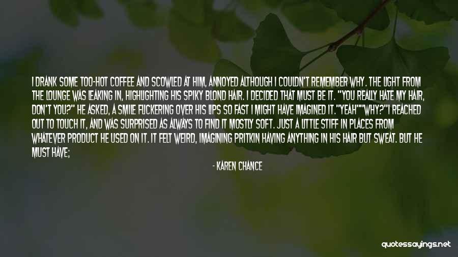 Coffee Lounge Quotes By Karen Chance Coffee Lounge Quotes By Karen Chance