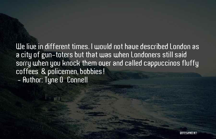 Coffee O'clock Quotes By Tyne O'Connell