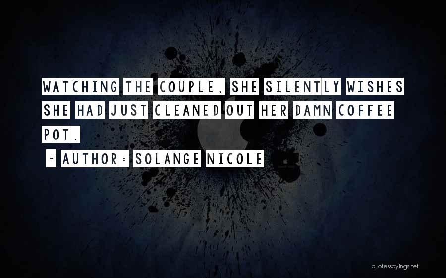 Coffee Pot Quotes By Solange Nicole