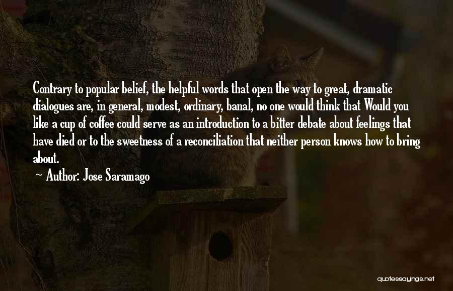 Coffee Quotes By Jose Saramago