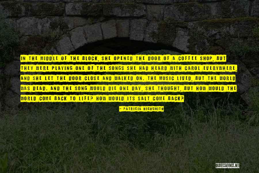 Coffee Shop Quotes By Patricia Highsmith Coffee Shop Quotes By Patricia Highsmith