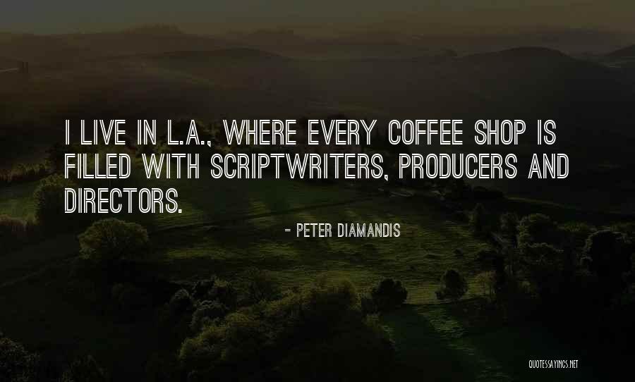 Coffee Shop Quotes By Peter Diamandis Coffee Shop Quotes By Peter Diamandis