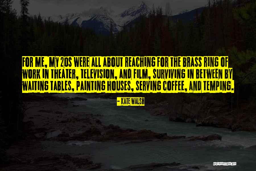 Coffee Tables Quotes By Kate Walsh Coffee Tables Quotes By Kate Walsh