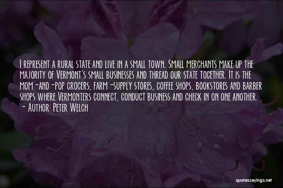 Coffee Town Quotes By Peter Welch