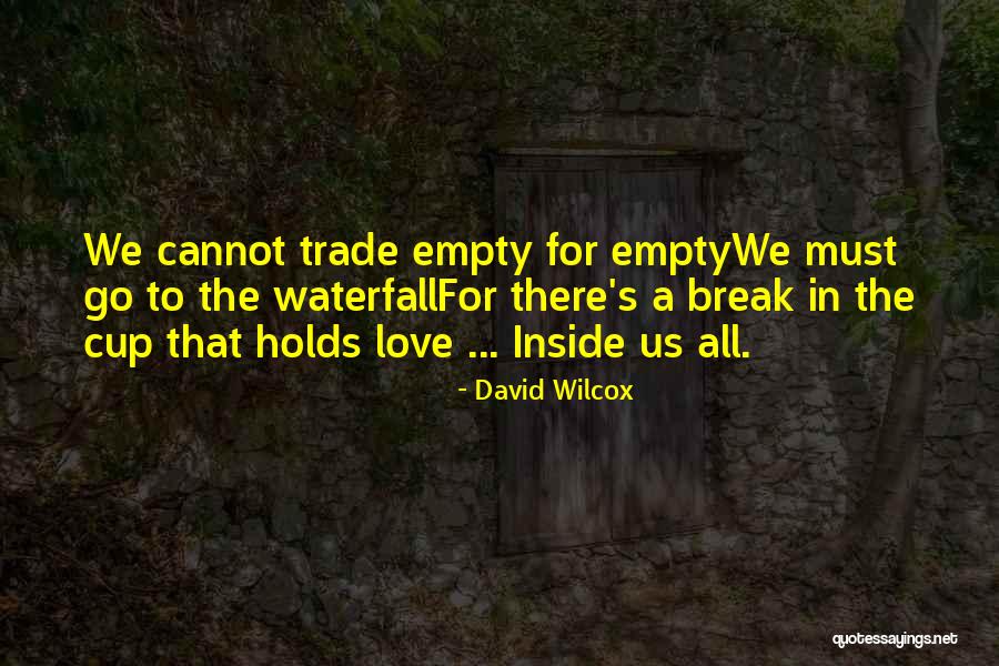 Coffee When It Rains Quotes By David Wilcox