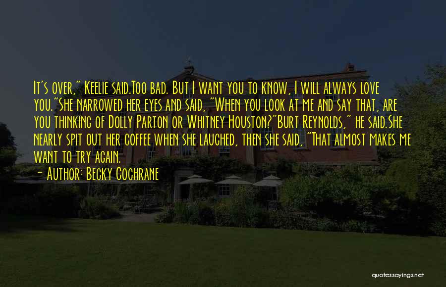 Coffee With Your Love Quotes By Becky Cochrane