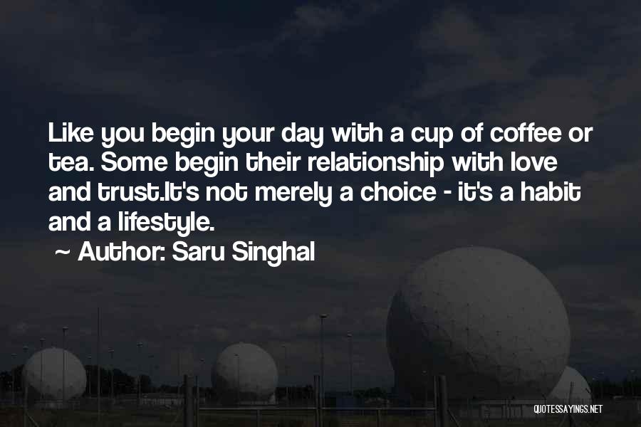 Coffee With Your Love Quotes By Saru Singhal