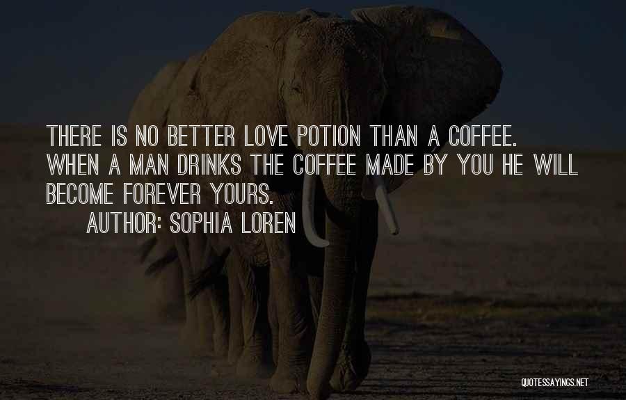 Coffee With Your Love Quotes By Sophia Loren