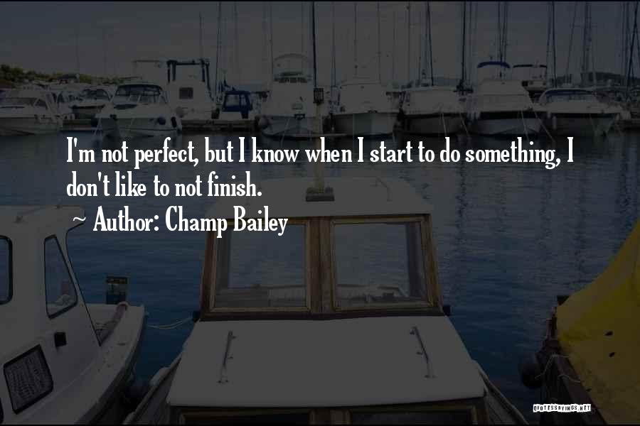 Coffeeweed Quotes By Champ Bailey