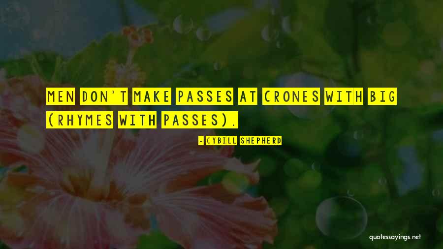 Coffence Quotes By Cybill Shepherd