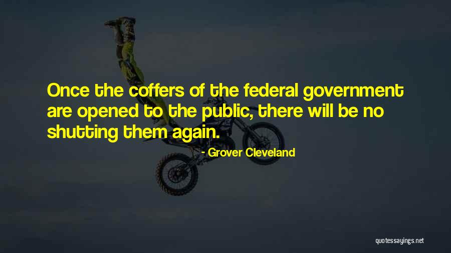 Coffers Quotes By Grover Cleveland Coffers Quotes By Grover Cleveland