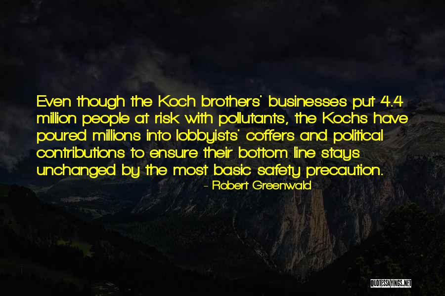 Coffers Quotes By Robert Greenwald Coffers Quotes By Robert Greenwald