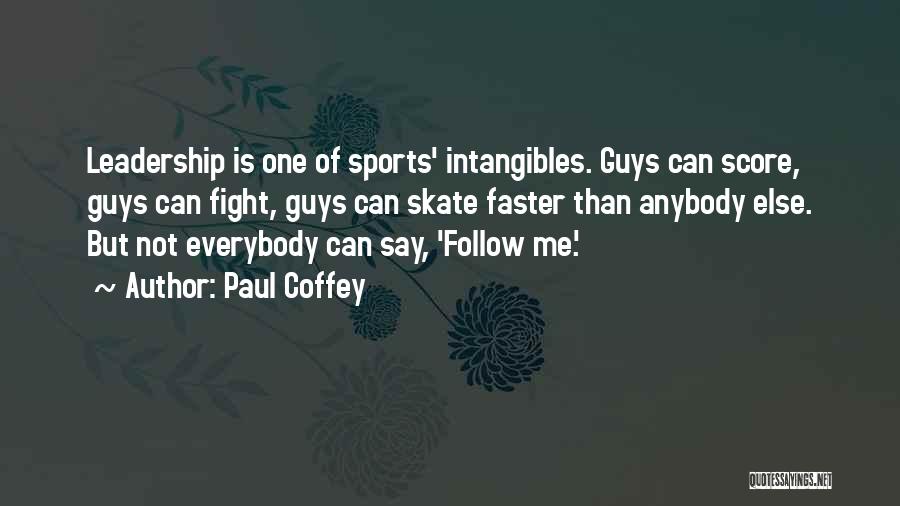 Coffey Quotes By Paul Coffey