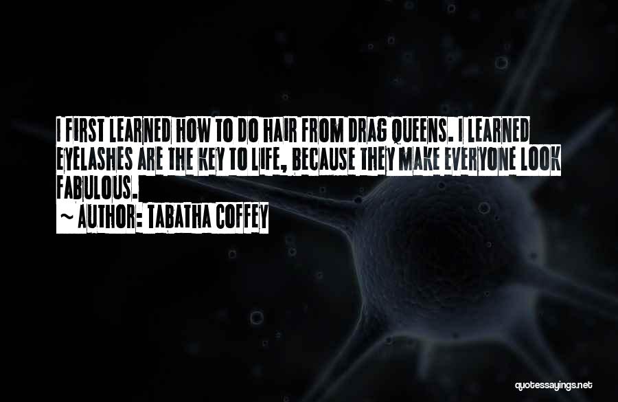 Coffey Quotes By Tabatha Coffey