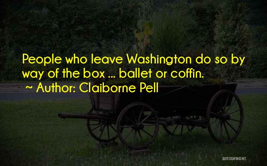 Coffin Quotes By Claiborne Pell