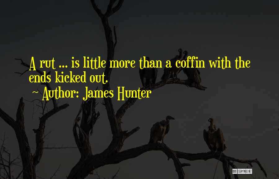 Coffin Quotes By James Hunter