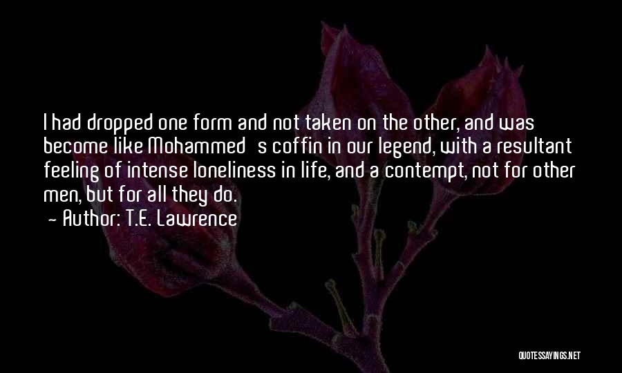 Coffin Quotes By T.E. Lawrence