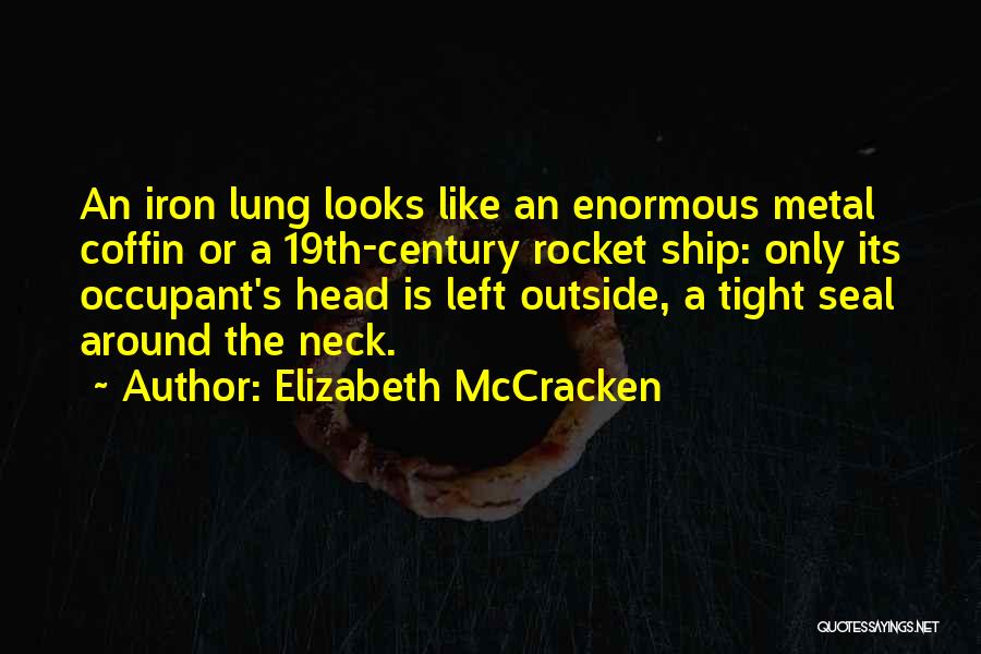 Coffin Ship Quotes By Elizabeth McCracken