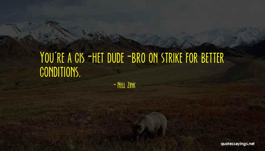 Cogburn Law Quotes By Nell Zink Cogburn Law Quotes By Nell Zink