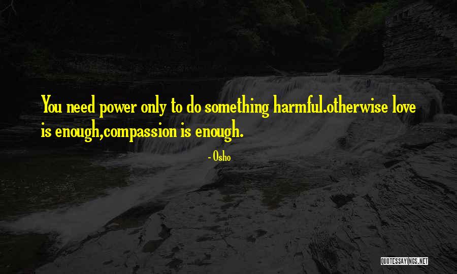 Coggan Aquatics Quotes By Osho Coggan Aquatics Quotes By Osho