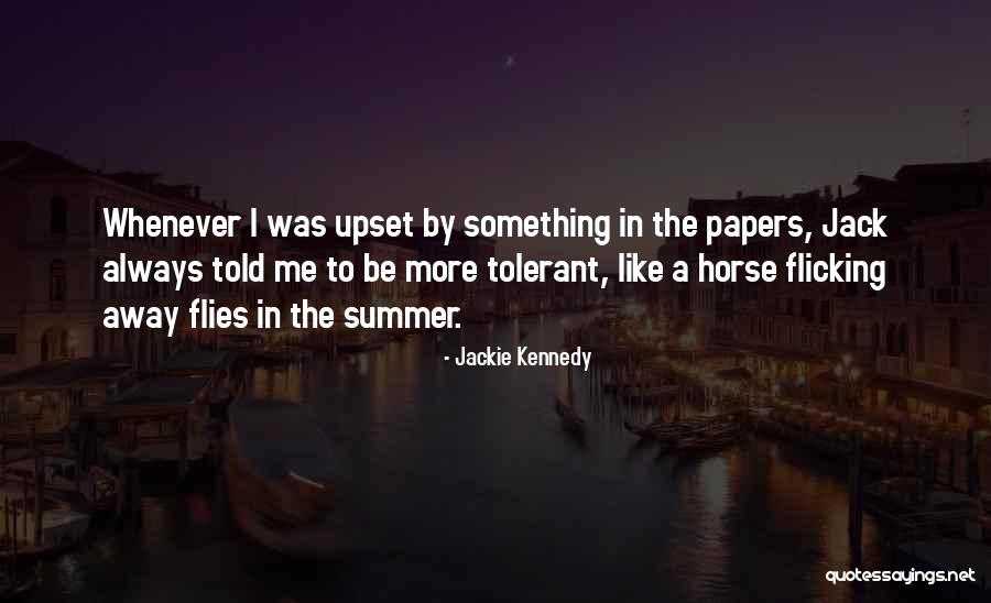 Coggs Trail Quotes By Jackie Kennedy Coggs Trail Quotes By Jackie Kennedy
