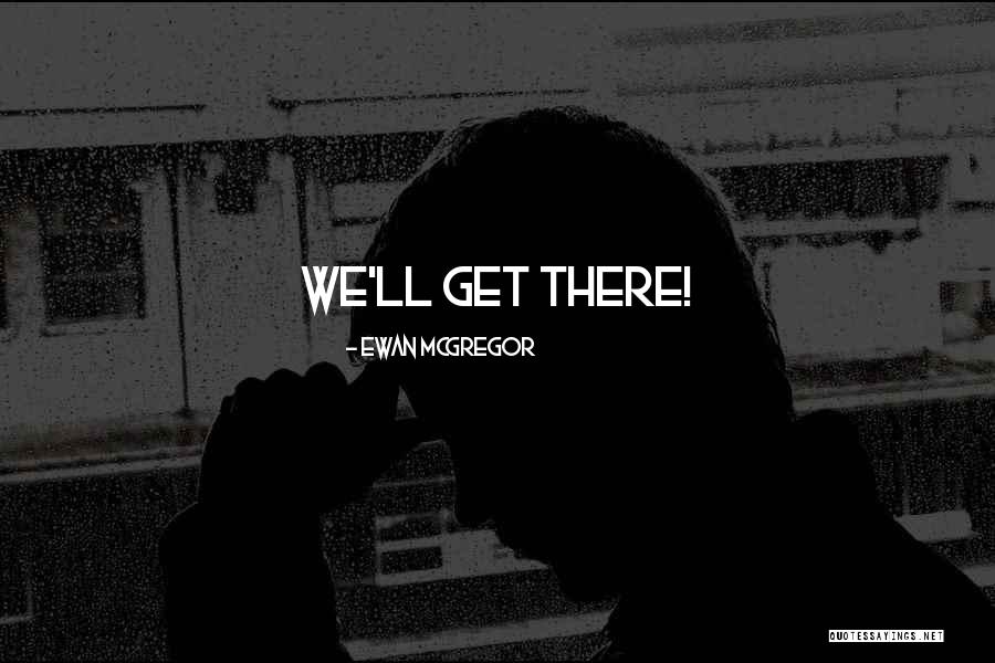 Cogitare Enferm Quotes By Ewan McGregor Cogitare Enferm Quotes By Ewan McGregor