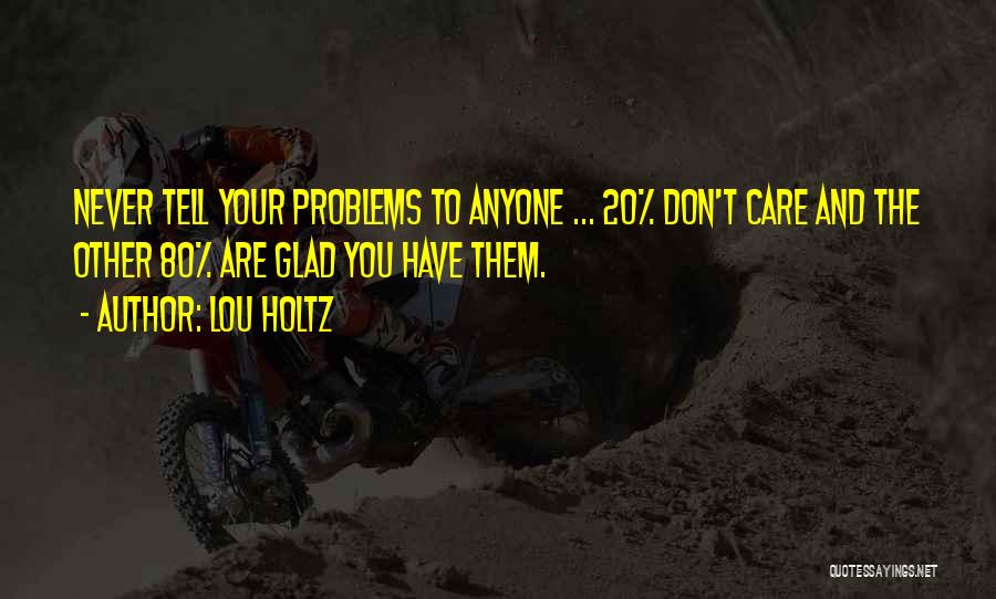 Cogmanskloof Quotes By Lou Holtz