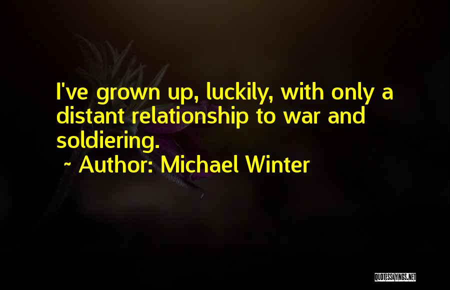 Cogmanskloof Quotes By Michael Winter