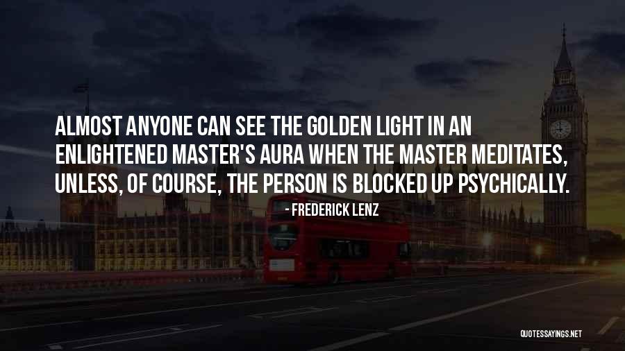 Cognisance Or Cognizance Quotes By Frederick Lenz Cognisance Or Cognizance Quotes By Frederick Lenz