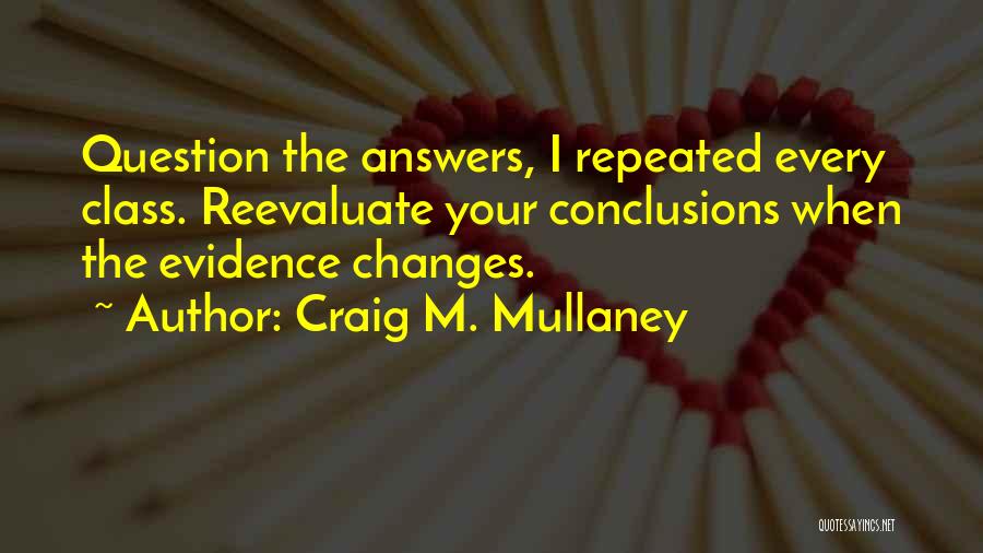 Cognition Quotes By Craig M. Mullaney