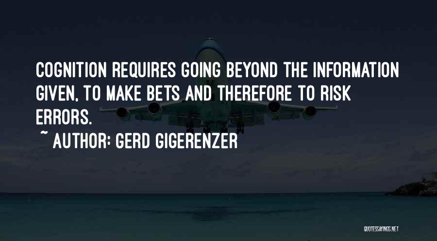 Cognition Quotes By Gerd Gigerenzer