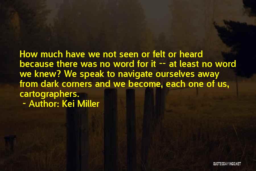 Cognition Quotes By Kei Miller