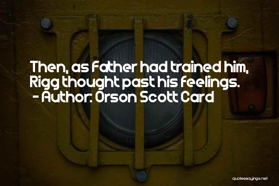 Cognition Quotes By Orson Scott Card